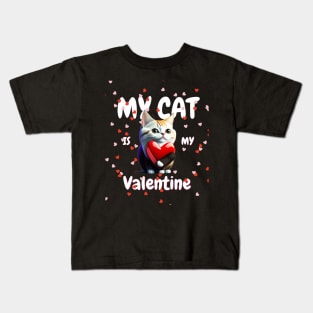 my cat Is my valentine Kids T-Shirt